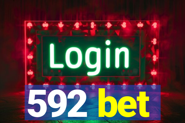 592 bet